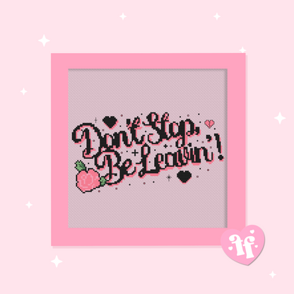 Don't Stop, Be Leavin'! Cross Stitch Pattern