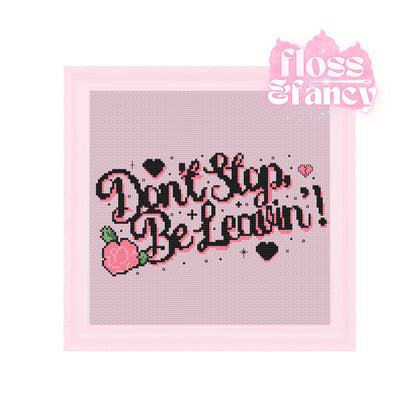 Don't Stop, Be Leavin'! Cross Stitch Pattern