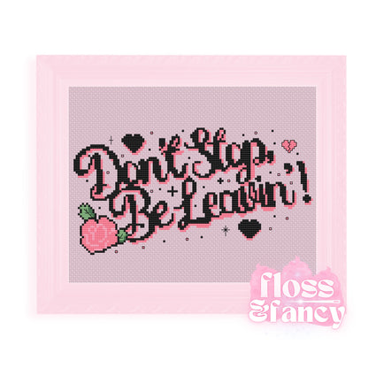 Don't Stop, Be Leavin'! Cross Stitch Pattern