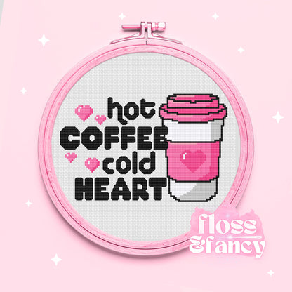 Hot Coffee, Cold Heart Cross Stitch Pattern